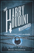Cover: Harry Houdini Mysteries: The Floating Lady Murder - Titan Books Ltd