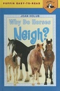 Cover: Why Do Horses Neigh? - Turtleback Books
