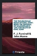 Cover: 'the Troublesome Reign of King John' - Trieste Publishing