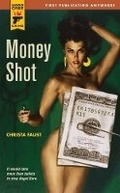 Cover: Money Shot - Hard Case Crime