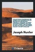 Cover: Collections Concerning the Church or Congregation of Protestant Separatists Formed at Scrooby in North Nottinghamshire in the Time of King James I - Trieste Publishing