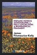 Cover: Hispanic Notes & Monographs, I. Fray Luis de Le?n - Trieste Publishing