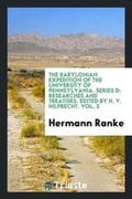 Cover: The Babylonian Expedition of the University of Pennsylvania. Series D - Trieste Publishing