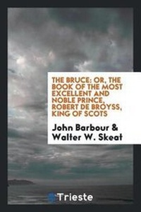 Enlarge image Cover: The Bruce - Trieste Publishing