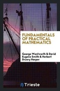 Cover: Fundamentals of Practical Mathematics - Trieste Publishing