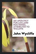Cover: An Apology for Lollard Doctrines - Trieste Publishing