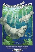 Cover: Manatee Mom - Millbrook Press