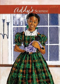 Enlarge image Cover: Addy's Surprise - Turtleback Books