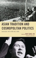 Cover: Asian Tradition and Cosmopolitan Politics - Lexington Books