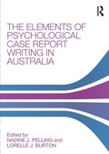 Cover: The Elements of Psychological Case Report Writing in Australia - Routledge