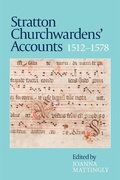 Cover: Stratton Churchwardens' Accounts, 1512-1578 - Devon & Cornwall Record Society