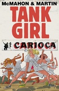 Cover: Tank Girl: Carioca - Titan Books Ltd