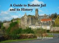 Abbildung von: A Guide to Bodmin Jail and its History - Bodmin Town Museum