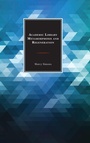 Cover: Academic Library Metamorphosis and Regeneration - Rowman & Littlefield Publishers