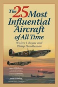 Cover: The 25 Most Influential Aircraft of All Time - The Lyons Press