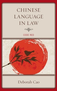 Enlarge image Cover: Chinese Language in Law - Lexington Books