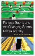 Cover: Fantasy Sports and the Changing Sports Media Industry - Lexington Books