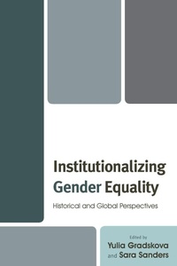 Enlarge image Cover: Institutionalizing Gender Equality - Lexington Books