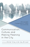 Cover: Communication, Culture, and Making Meaning in the City - Lexington Books