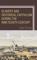 Cover: Slavery and Historical Capitalism during the Nineteenth Century - Lexington Books