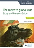 Cover: Access to History for the IB Diploma: The move to global war Study and Revision Guide - Hodder Education