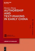 Cover: Authorship and Text-making in Early China - De Gruyter Mouton