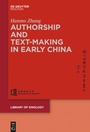Cover: Authorship and Text-making in Early China - De Gruyter Mouton