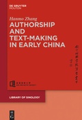 Cover: Authorship and Text-making in Early China - De Gruyter Mouton
