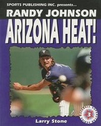 Enlarge image Cover: Randy Johnson, Arizona Heat! - Sports Publishing LLC