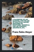 Cover: A Handbook of Art Smithing - Trieste Publishing