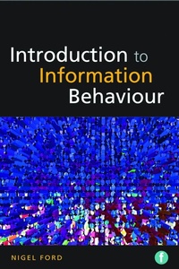 Enlarge image Cover: Introduction to Information Behaviour - Facet Publishing