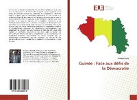 Bild vergrößern Bild: Guinée : Face aux défis de la Démocratie - Éditions universitaires européennes