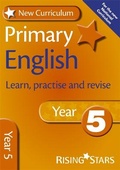 Cover: New Curriculum Primary English Learn, Practise and Revise Year 5 - Rising Stars UK Ltd