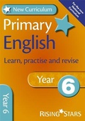 Cover: New Curriculum Primary English Learn, Practise and Revise Year 6 - Rising Stars UK Ltd