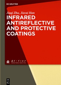 Abbildung von: Infrared Antireflective and Protective Coatings - De Gruyter
