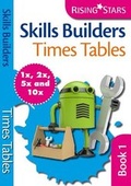 Cover: Skills Builders Times Tables 1x 2x 5x 10x - Rising Stars UK Ltd