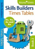 Cover: Skills Builders Times Tables 3x 4x 6x 8x - Rising Stars UK Ltd