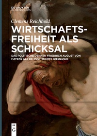 Abbildung von: Wirtschaftsfreiheit als Schicksal - De Gruyter Oldenbourg