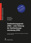 Cover: Zweitwohnungsgesetz (ZWG) - unter Einbezug der Zweitwohnungsverordnung (ZWV) - St&auml;mpfli Verlag AG