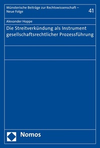 Abbildung von: Die Streitverkündung als Instrument gesellschaftsrechtlicher Prozessführung - Nomos