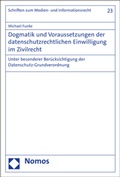 Cover: Dogmatik und Voraussetzungen der datenschutzrechtlichen Einwilligung im Zivilrecht - Nomos