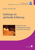 Cover: Seelsorge als spirituelle Erfahrung - Akademische Verlagsgemeinschaft M&uuml;nchen