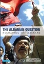 Cover: The Albanian Question - I.B. Tauris
