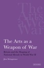 Cover: The Arts as a Weapon of War - I.B. Tauris