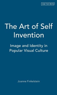 Abbildung von: The Art of Self Invention - I.B. Tauris