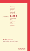 Cover: Stichwort Liebe - Rudolf Steiner Verlag