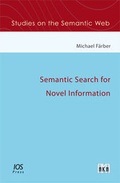 Cover: Semantic Search for Novel Information - Akademische Verlagsgesellschaft AKA