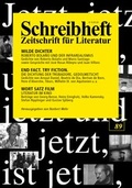 Cover: SCHREIBHEFT 89: Wilde Dichter - Roberto Bolano und der Infrarealismus / End fact. Try fiction. - Die Dichtung der Trobadore, gedolmetscht / Wort Satz Film - Literatur im Kino - Rigodon