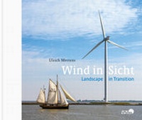 Enlarge image Cover: Wind in Sicht - Landscape in transition - Edition Bildperlen