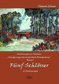 Abbildung von: Zeichnungen zu Fontanes »Wanderungen durch die Mark Brandenburg« - Band V - AAVAA Verlag